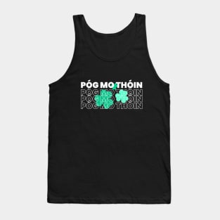 POG MO THOIN, IT'S ST PATRICK'S DAY Tank Top